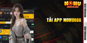 Tải App Nohu666