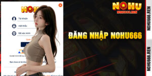 Đăng Nhập Nohu666